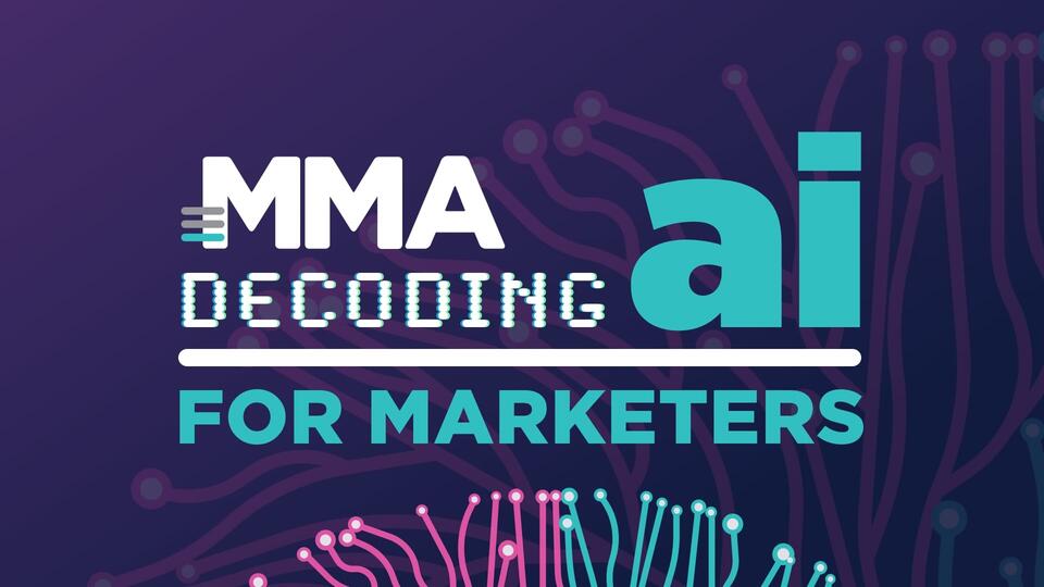 MMA’s Decoding AI for Marketers Training Series
